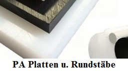 Polyamid Platten und Polyamid Rundstbe